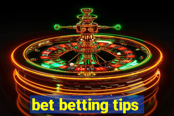 bet betting tips